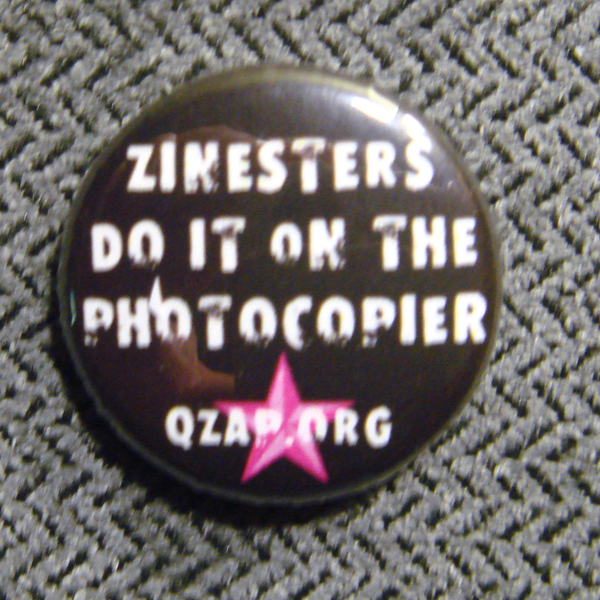 Zinesters Do It On The Photocopier 1" button